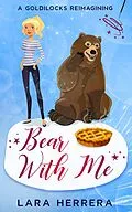 E-Book (epub) Bear With Me von Lara Herrera