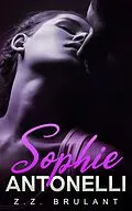 E-Book (epub) Sophie Antonelli (Brutal Attachments, #6) von Z. Z. Brulant