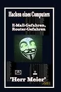 E-Book (epub) Hacken eines Computers von 'Herr Meier'