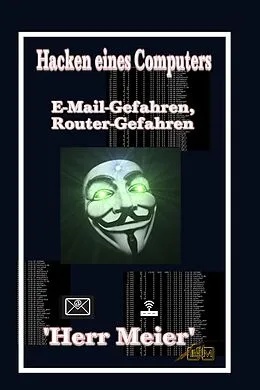 E-Book (epub) Hacken eines Computers von 'Herr Meier'