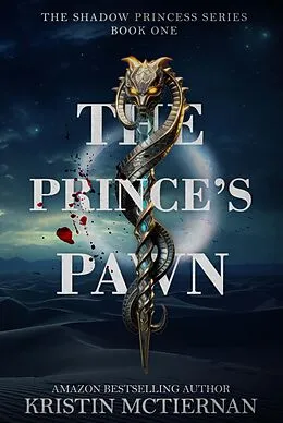 E-Book (epub) The Prince's Pawn (The Shadow Princess) von Kristin McTiernan