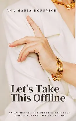 E-Book (epub) Let's Take This Offline von Ana Maria Dorevich