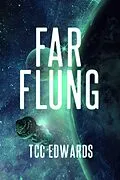 E-Book (epub) Far Flung von T. C. C. Edwards