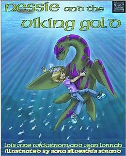 E-Book (epub) Nessie and the Viking Gold (Nessie's Grotto, #2) von Lois Wickstrom