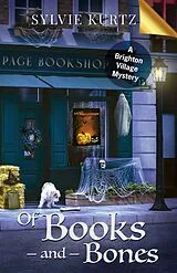E-Book (epub) Of Books and Bones (A Brighton Village Cozy Mystery, #1) von Sylvie Kurtz