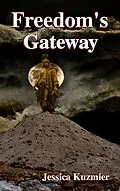 E-Book (epub) Freedom's Gateway von Jessica Kuzmier