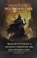 E-Book (epub) Chronicles of the Multiverse Cafe von Swatantra Bahadur