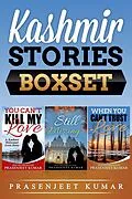 E-Book (epub) Kashmir Stories Boxset: You Can't Kill My Love, Still Missing, and When You Can't Trust Love von Prasenjeet Kumar