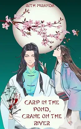 E-Book (epub) Carp in the Pond, Crane on the River (The Borun-Ma Series) von Ruth Miranda