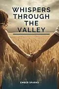 E-Book (epub) Whispers Through the Valley von Ember Sparks