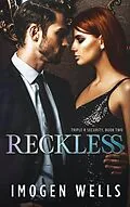 E-Book (epub) Reckless (Triple R Security Series, #2) von Imogen Wells