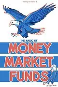 E-Book (epub) Investing for Interest 18: The Magic of Money Market Funds (Financial Freedom, #223) von Joshua King