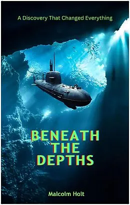 E-Book (epub) Beaneath the Depths von Malcolm Holt