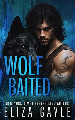 E-Book (epub) Wolf Baited (Enigma Falls Fated Mates, #2) von Eliza Gayle
