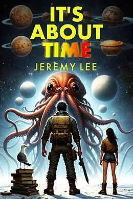 E-Book (epub) It's About Time von Jeremy Lee
