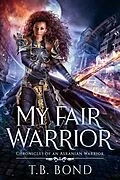 E-Book (epub) My Fair Warrior von T. B. Bond