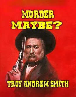 E-Book (epub) Murder Maybe von Troy Andrew Smith