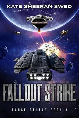 E-Book (epub) Fallout Strike (Parse Galaxy, #8) von Kate Sheeran Swed