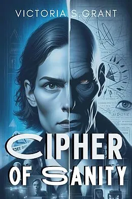 E-Book (epub) Cipher of Sanity von Victoria S. Grant