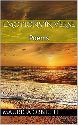 eBook (epub) Emotions in verse: Poems de Maurica Obbietti