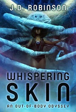 E-Book (epub) Whispering Skin von J. D. Robinson