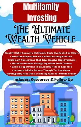 E-Book (epub) Multi Family Investing - The Ultimate Wealth Machine von Alan Tremblay
