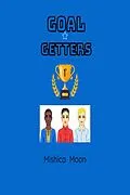 E-Book (epub) Goal Getters von Mishica Moon