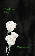 E-Book (epub) The Rose killer von Mia Mornar