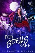 E-Book (epub) For Spell's Sake von Elizabeth Dunlap