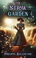 E-Book (epub) The Straw Garden von Philippa Ballantine