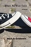 E-Book (epub) When All Else Fails von Mark A. Goldstein
