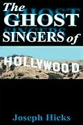 E-Book (epub) The Ghost Singers of Hollywood von Joseph Hicks