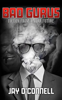 E-Book (epub) Bad Gurus von Jay O'Connell