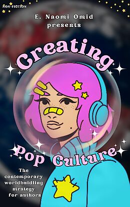 eBook (epub) Creating Pop Culture de E. Naomi Omid