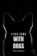 E-Book (epub) Lying Down With Dogs von Linda Caradine