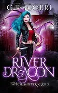 E-Book (epub) River Dragon (Witch Shifter Clan, #3) von C. D. Gorri
