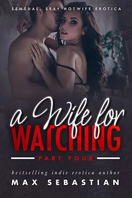 E-Book (epub) A Wife For Watching von Max Sebastian