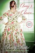 E-Book (epub) Amy's Choice (A More Perfect Union, #2) von Betty Bolte