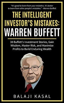 eBook (epub) The Intelligent Investor's Mistakes: Warren Buffett de Balaji Kasal