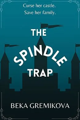 E-Book (epub) The Spindle Trap von Beka Gremikova