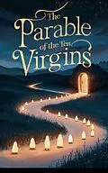 E-Book (epub) The Parable of the Ten Virgins (Christian Biblical fiction, #18) von Michelle Renee Thomas