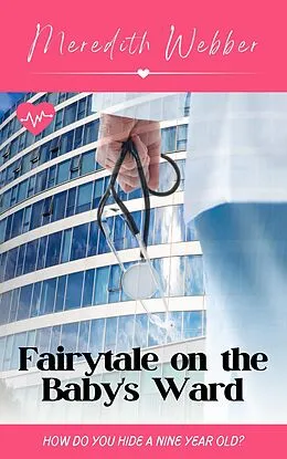 E-Book (epub) Fairytale on the Baby's Ward von Meredith Webber