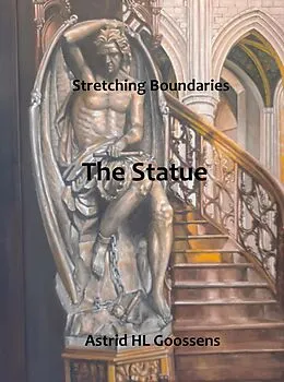 E-Book (epub) The Statue (Stretching Boundaries, #1) von Astrid Louise
