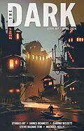 E-Book (epub) The Dark Issue 107 von James Bennett, Carina Bissett, Steve Rasnic Tem