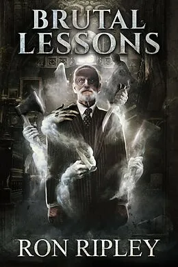 E-Book (epub) Brutal Lessons (Haunted Village Series, #6) von Ron Ripley, Scare Street