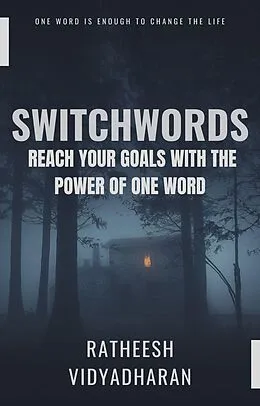 E-Book (epub) Switchwords: Reach Your Goals with the Power of One Word von Ratheesh Vidyadharan