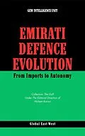 E-Book (epub) Emirati Defence Evolution von GEW Intelligence Unit, Hichem Karoui (Editor)
