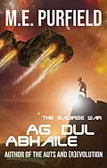 E-Book (epub) Ag Dul Abhaile (The Saoirse War) von M. E. Purfield