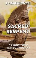 E-Book (epub) Sacred Serpent (Legends of Antiquity, #1) von A. J. Carmichael