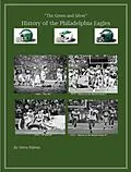 E-Book (epub) The Green & Silver! History of the Philadelphia Eagles (NFL Series, #5) von Steve Fulton